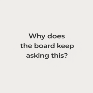 Five Questions Every Board Asks